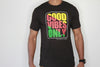 MENS T-SHIRT - GOOD VIBES ONLY